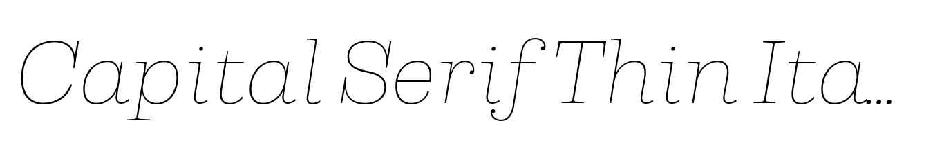 Capital Serif Thin Italic